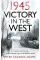 1945: Victory in the West