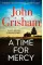 A Time for Mercy. John Grisham