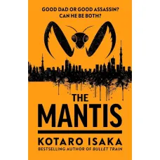 The Mantis. Kotaro Isaka