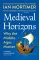 Medieval Horizons. Ian Mortimer