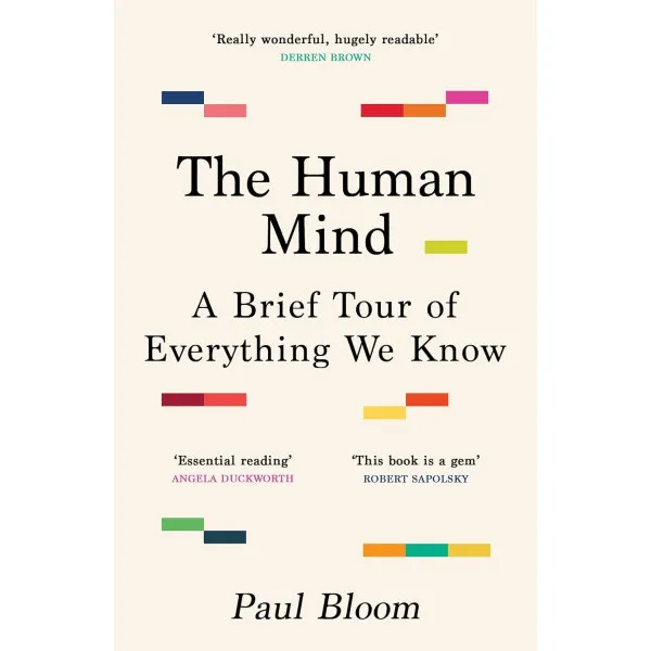 The Human Mind. Paul Bloom
