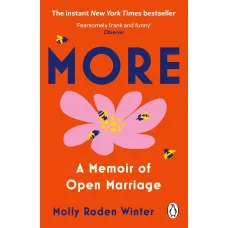 More. A Memoir of Open Marriage