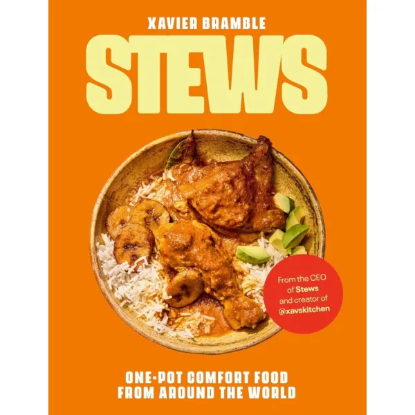 Stews: One-Pot Comfort Food From Around The World