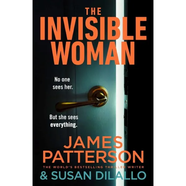 The Invisible Woman. James Patterson