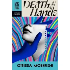 Death in Her Hands. Ottessa Moshfegh