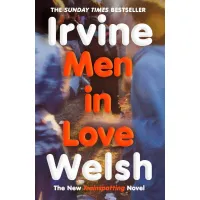 Men in Love. Irvine Welsh