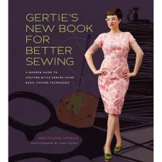 Gertie's New Book for Better Sewing
