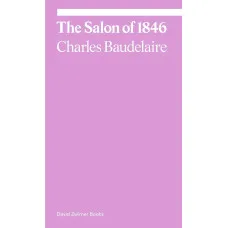 The Salon of 1846. Charles Baudelaire