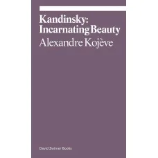 Kandinsky. Incarnating Beauty