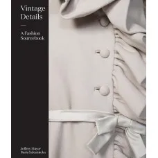 Vintage Details : A Fashion Sourcebook