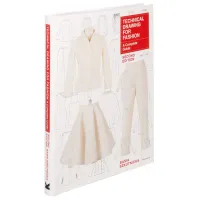 Technical Drawing for Fashion, second edition: A Complete Guide