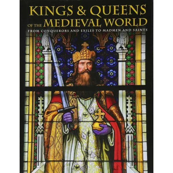 Kings and Queens of the Medieval World