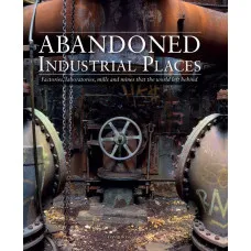 Abandoned Industrial Places