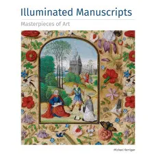 Illuminated Manuscripts Masterpieces of Art