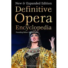 Definitive Opera Encyclopedia - Definitive Encyclopedias