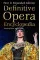 Definitive Opera Encyclopedia - Definitive Encyclopedias