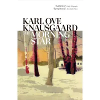 The Morning Star. Karl Ove Knausgård