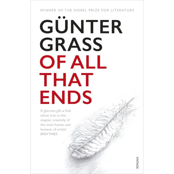 Of All That Ends. Gunter Grass