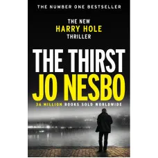 The Thirst: A Harry Hole Novel