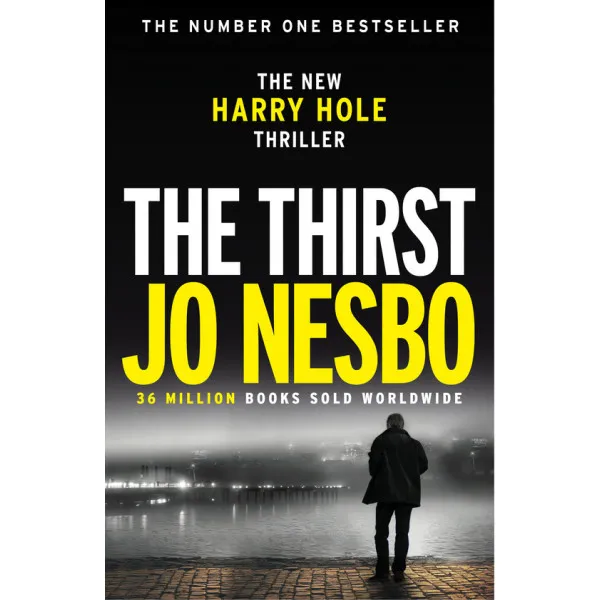 The Thirst: A Harry Hole Novel