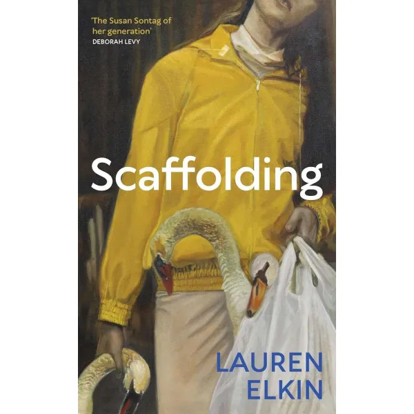 Scaffolding. Lauren Elkin