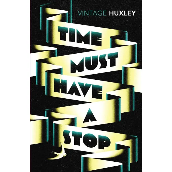 Time Must Have a Stop