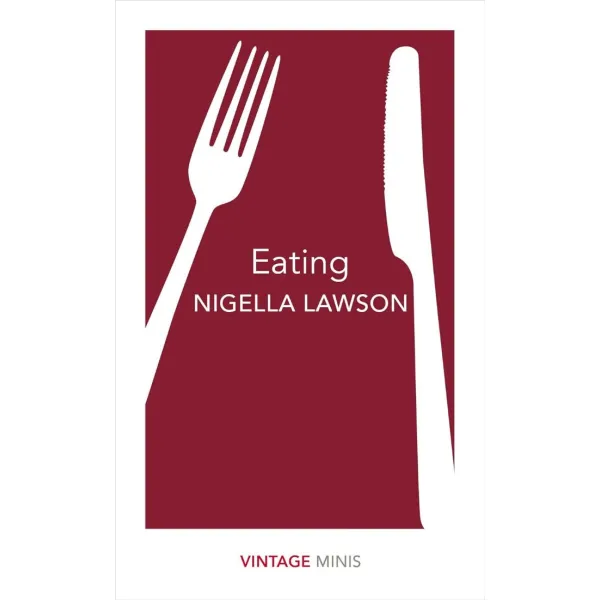Eating. Nigella Lawson