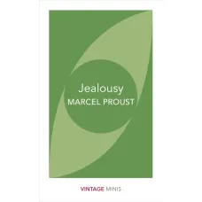 Jealousy. Marcel Proust