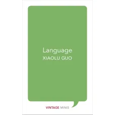Language. Xiaolu Guo