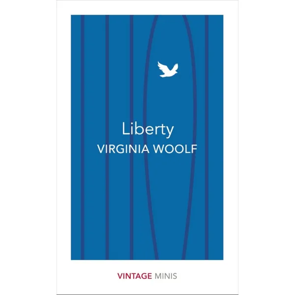 Liberty. Virginia Woolf