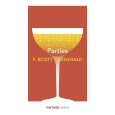 Parties. F. Scott Fitzgerald