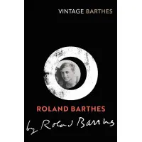 Roland Barthes by Roland Barthes