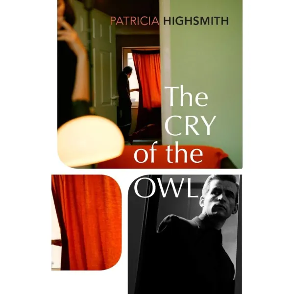 The Cry of the Owl. Patricia Highsmith