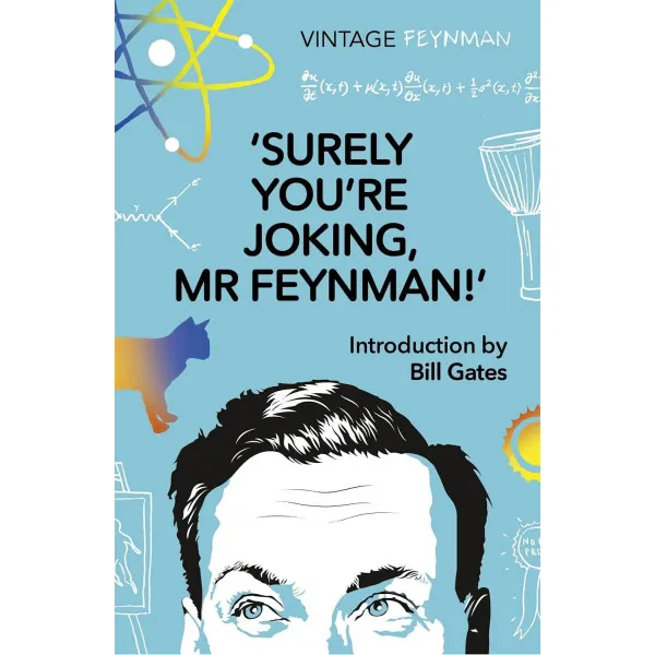 Surely You're Joking Mr Feynman. Adventures of a Curious Character