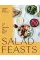 Salad Feasts : How to Assemble the Perfect Meal