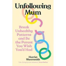 Unfollowing Mum