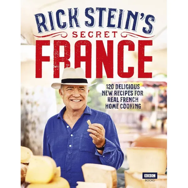 Rick Stein’s Secret France