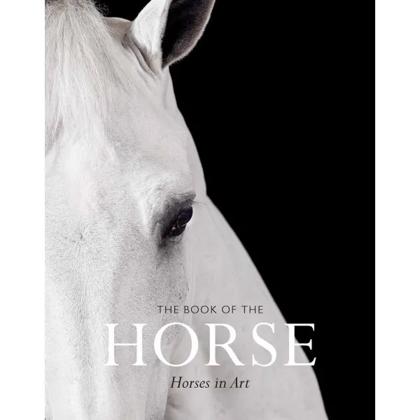 The Book of the Horse : Horses in Art