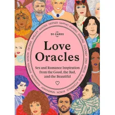 Love Oracles : Sex and Romance Inspiration from the Good, the Bad, and the Beautiful