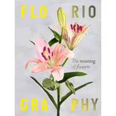 Floriography : The Meaning of Flowers