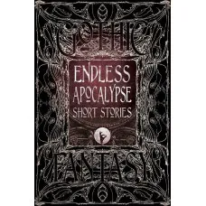 Endless Apocalypse Short Stories 