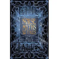 Norse Myths & Tales : Epic Tales 
