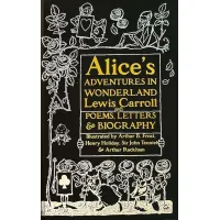 Alice's Adventures in Wonderland : Unabridged, with Poems, Letters & Biography 