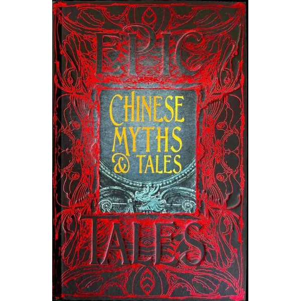 Chinese Myths & Tales. Epic Tales (Gothic Fantasy)