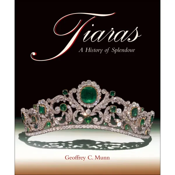 Tiaras: A History of Splendour
