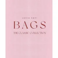 Bags: The Classic Collection