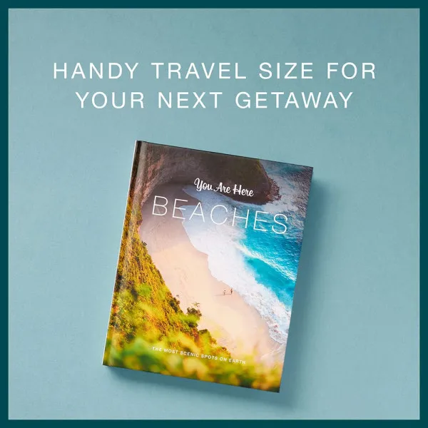 You Are Here. Beaches . The Most Scenic Spots on Earth