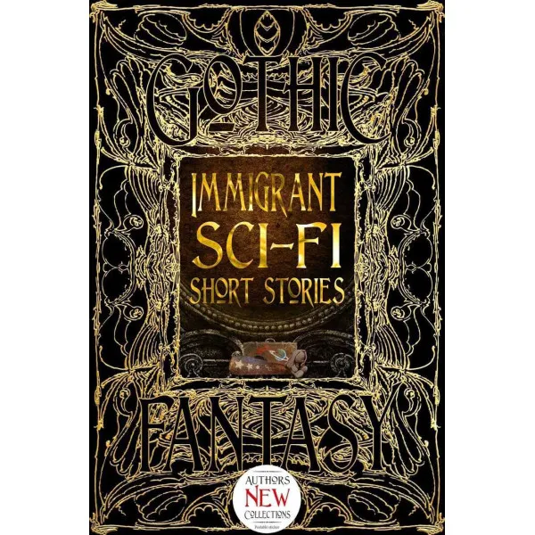 Immigrant Sci-Fi Short Stories (Gothic Fantasy)