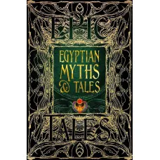 Egyptian Myths and Tales - Gothic Fantasy