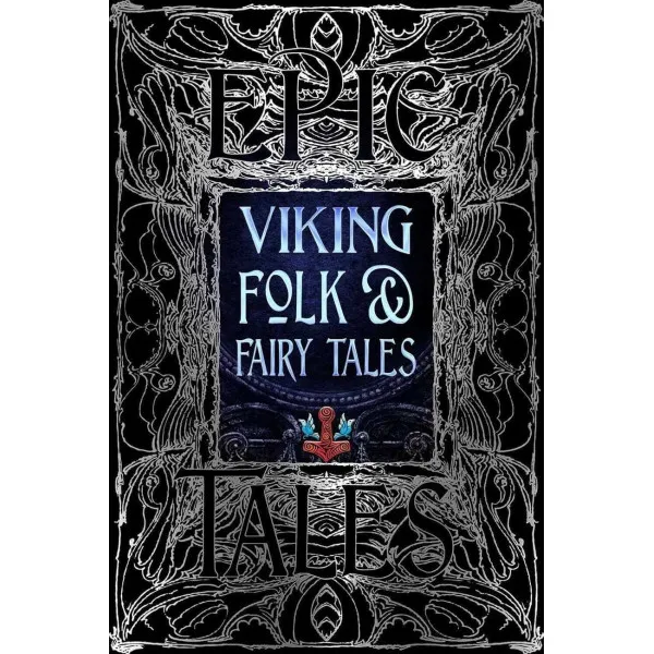 Viking Folk and Fairy Tales. Epic Tales (Gothic Fantasy)